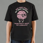 My Mind Wanders and Sometimes Walks Off Completely