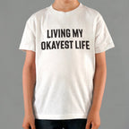 Living My Okayest Life Sarcastic Slogan
