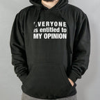 Everyone Is Entitled to My Opinion