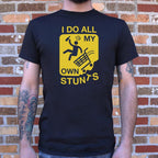 I Do All My Own Stunts