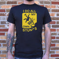 I Do All My Own Stunts
