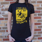I Do All My Own Stunts
