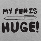 My Pen Is Huge Wordplay Fun