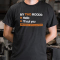My Two Moods Hello or I'll Cut You