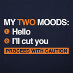 My Two Moods Hello or I'll Cut You