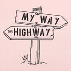 My Way the Highway Road Sign