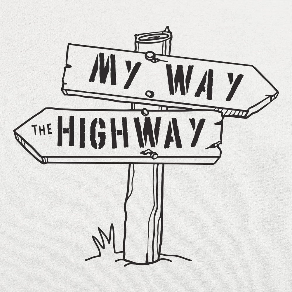My Way the Highway Road Sign