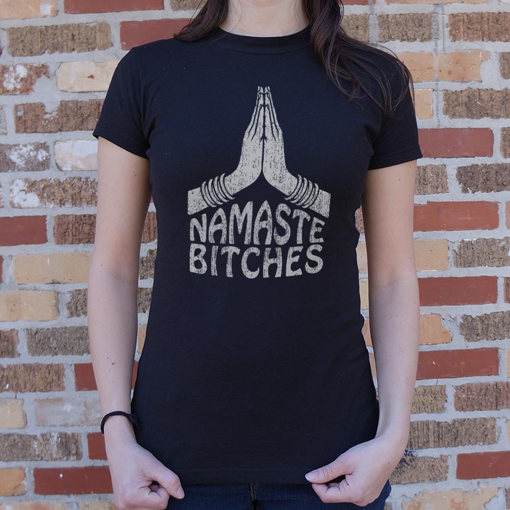 Namaste Bitches Yoga Prayer Hands Pun