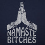 Namaste Bitches Yoga Prayer Hands Pun