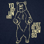 Yo Soy Un Oso. I Am a Bear Just So You Know So
