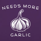 Needs More Garlic Bulb Cooking Pun