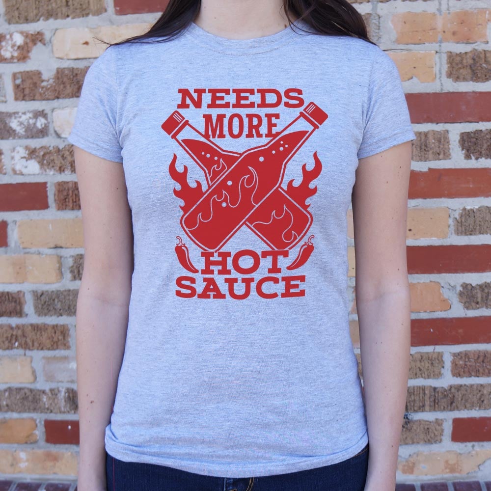 Needs More Hot Sauce