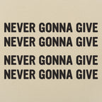 Never Gonna Give Repeated 80s Retro Song Lyric