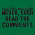 Never. Ever Read the Comments Internet Guide