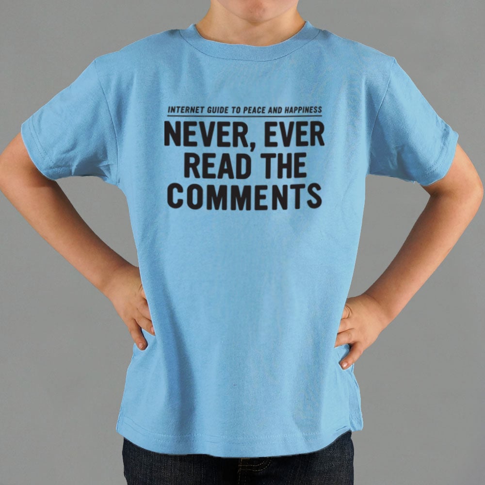 Never. Ever Read the Comments Internet Guide