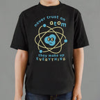 Never Trust an Atom. They Make Up Everything