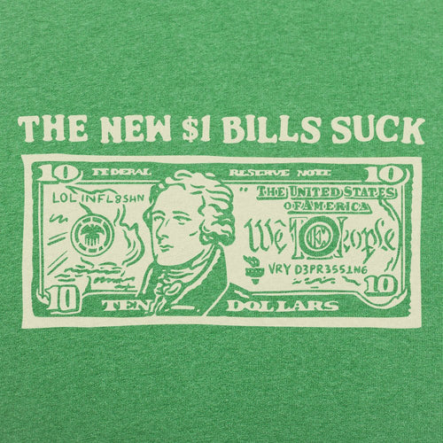 The New $1 Bills Suck Ten Dollar Bill Inflation Joke