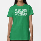 Do Not Read The Next Sentence You Little Rebel
