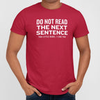Do Not Read The Next Sentence You Little Rebel
