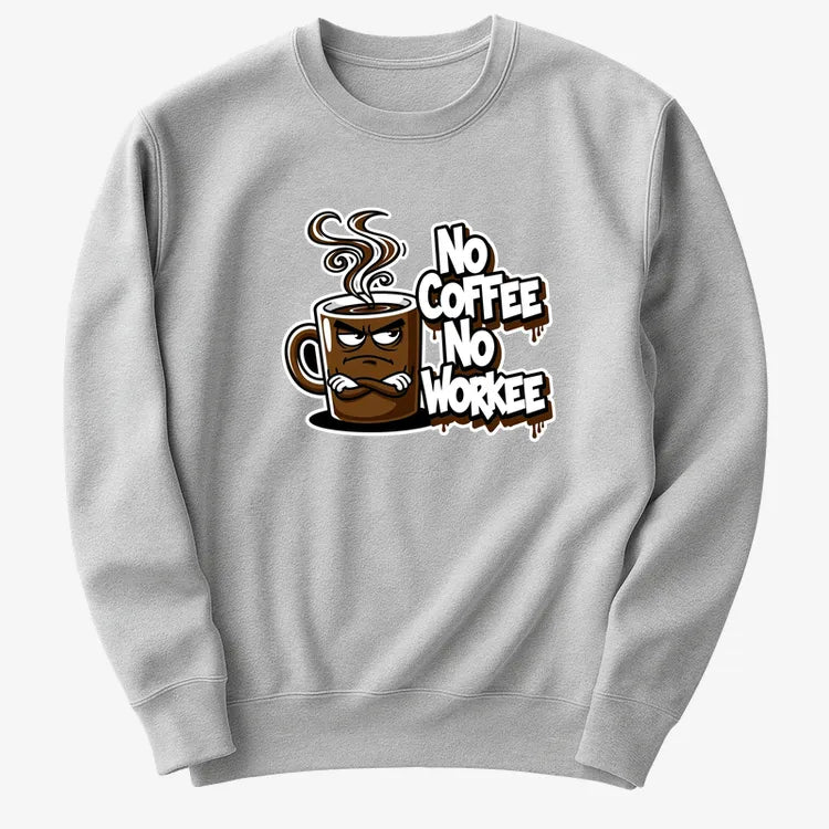 No Coffee No Workee Humor Tee