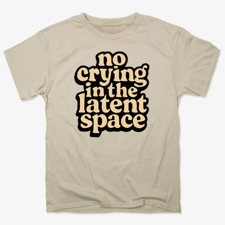 No Crying In The Latent Space