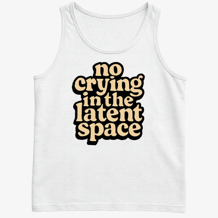 No Crying In The Latent Space