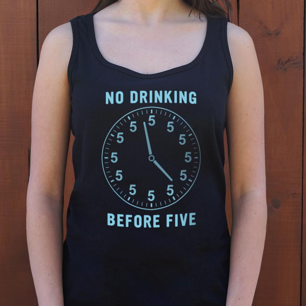 No Drinking Before Five Clock with All Fives
