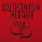 No Photos Please
