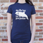 My Life Has No Porpoise Crying Dolphin