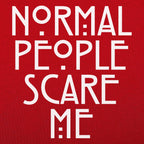 Normal People Scare Me