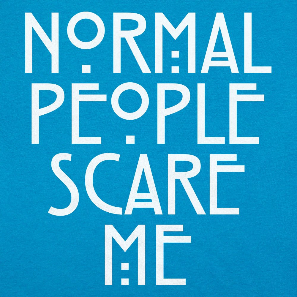 Normal People Scare Me