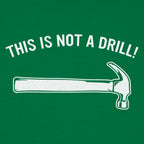 This Is Not a Drill Hammer