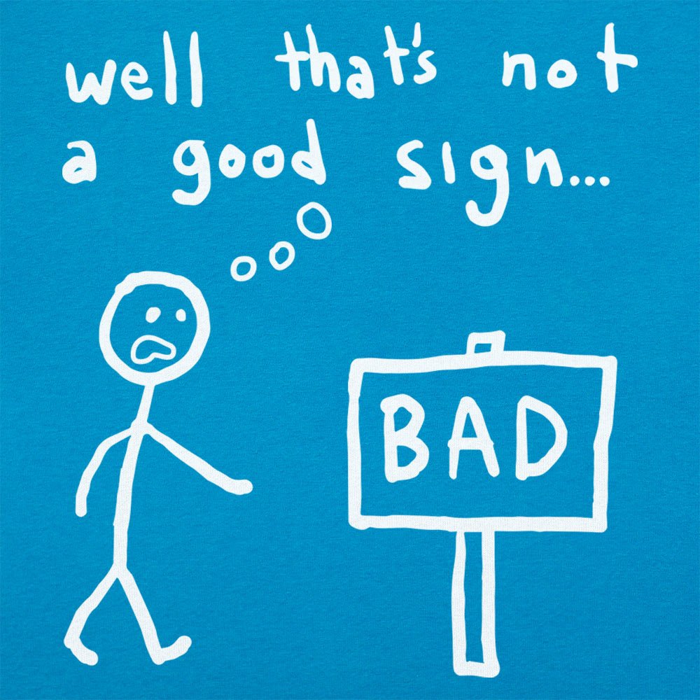 Not A Good Sign Stick Figure Sees Bad Sign
