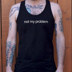 Not My Problem Sarcastic Quote Design