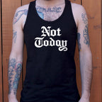 Not Today Gothic Blackletter Fantasy Quote