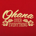 Ohana Over Everything