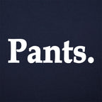 Pants Bold Typography Statement