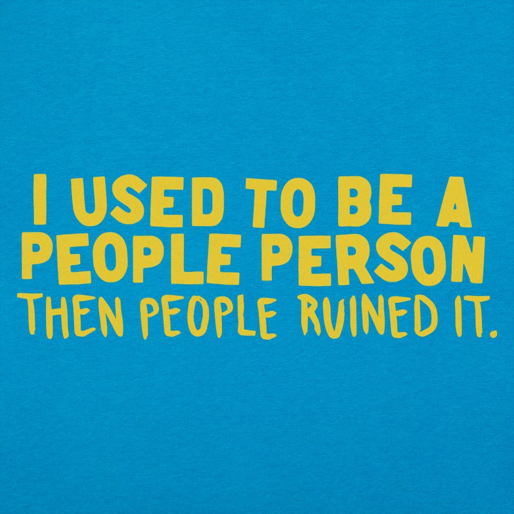 People Person Ruined by People