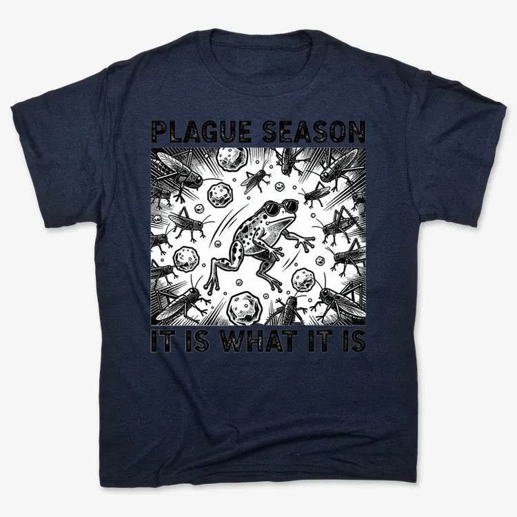 Plague Season: It Is What It Is