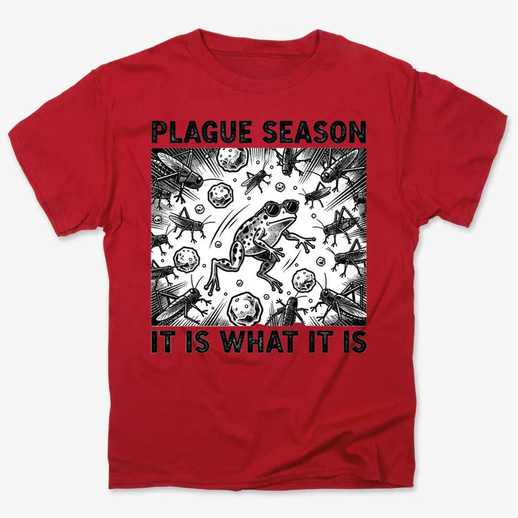Plague Season: It Is What It Is