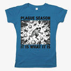 Plague Season: It Is What It Is
