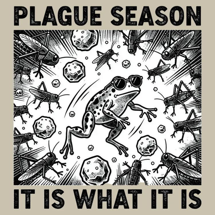 Plague Season: It Is What It Is