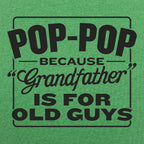 Pop-Pop Because Grandfather Is for Old Guys