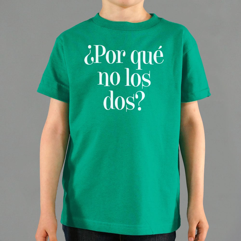 Por Que No Los Dos Why Not Both?