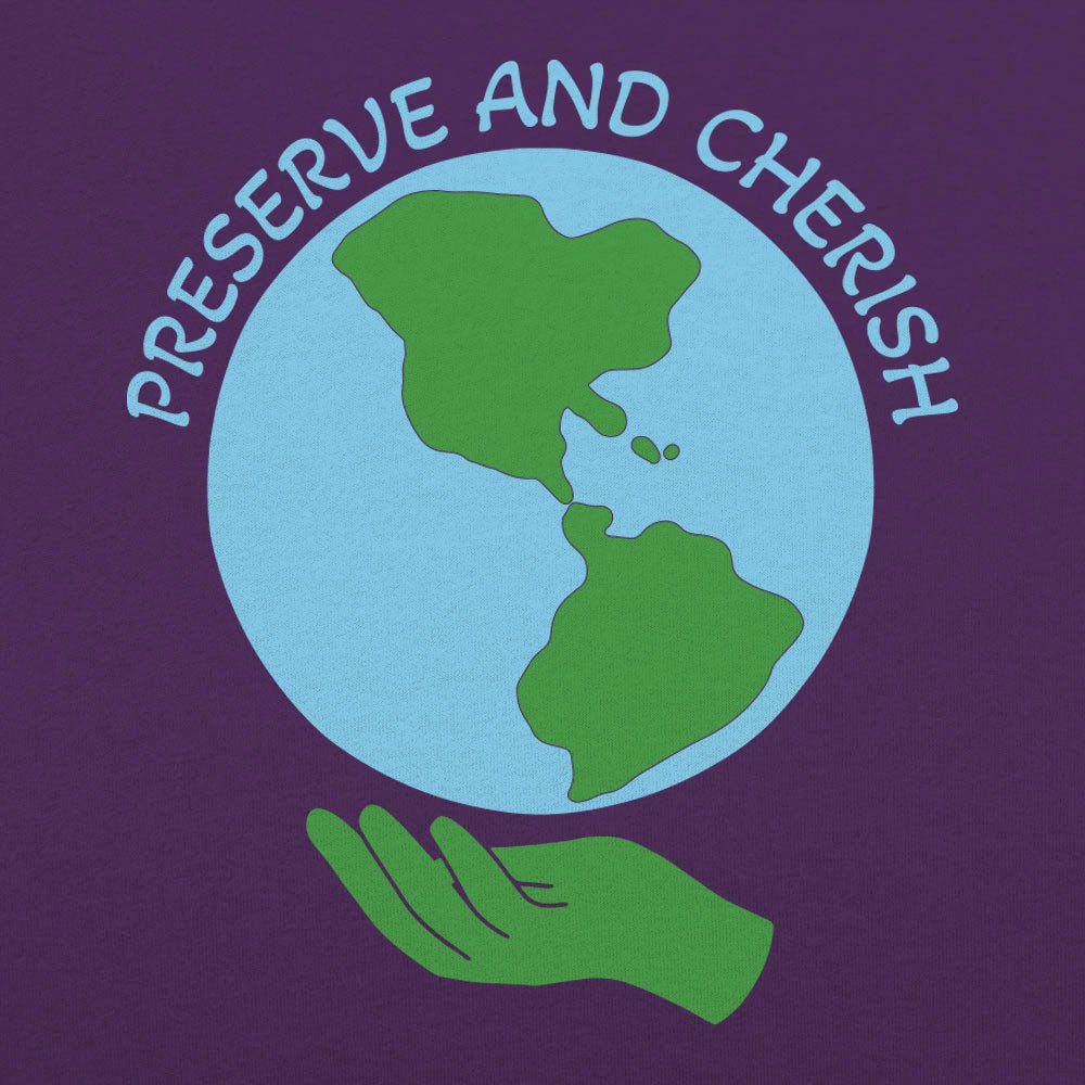 Preserve and Cherish Earth Day