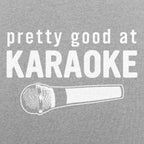 Pretty Good at Karaoke Design