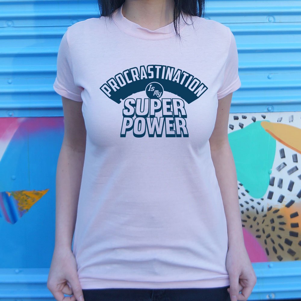 Procrastination Is My Superpower