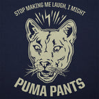 I Might Puma Pants. Stop Making Me Laugh
