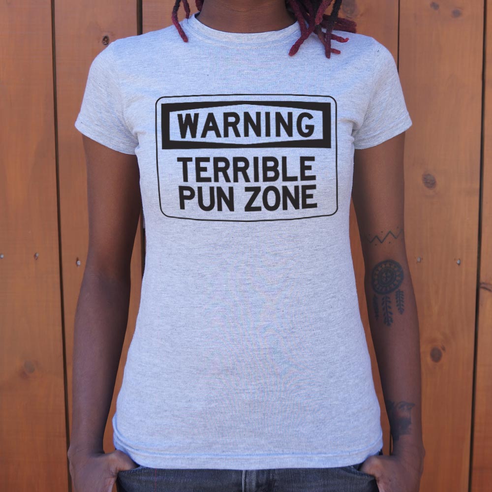 Warning Terrible Pun Zone