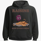 Raisins Ruined Everything T-Shirt